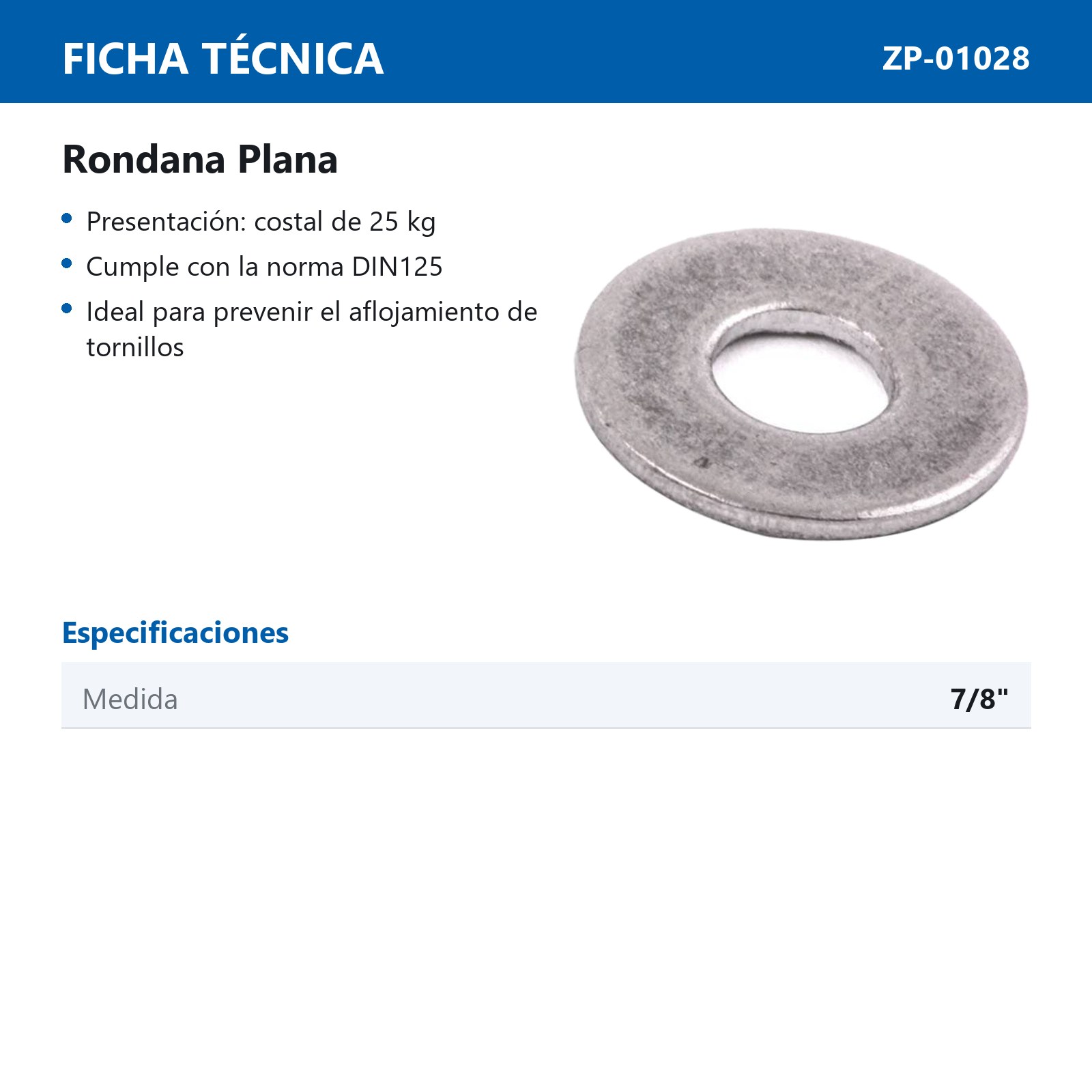 RONDANA PLANA PULIDA 7/8" (25KG) - Imagen 2